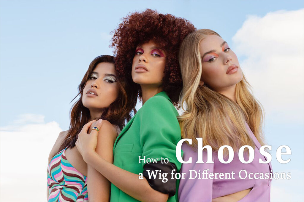 How to Choose a Wig for Different Occasions 1