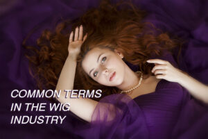 Common Terms In The Wig Industry(6)