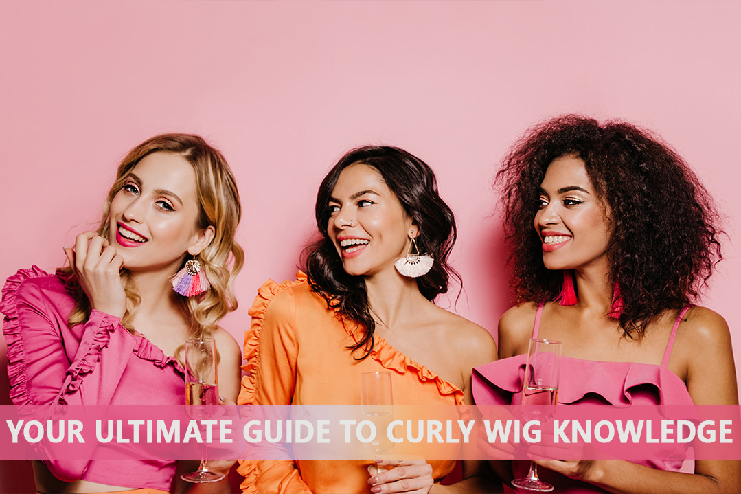 Your Ultimate Guide to Curly Wig Knowledge