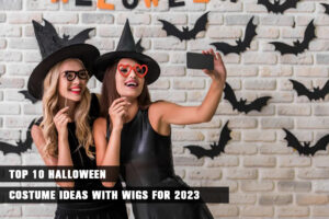 Top 10 Halloween Costume Ideas with Wigs for 2023